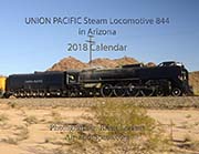 Union Pacific Steam Locomotive 844 in Arizona: 2018 Calendar